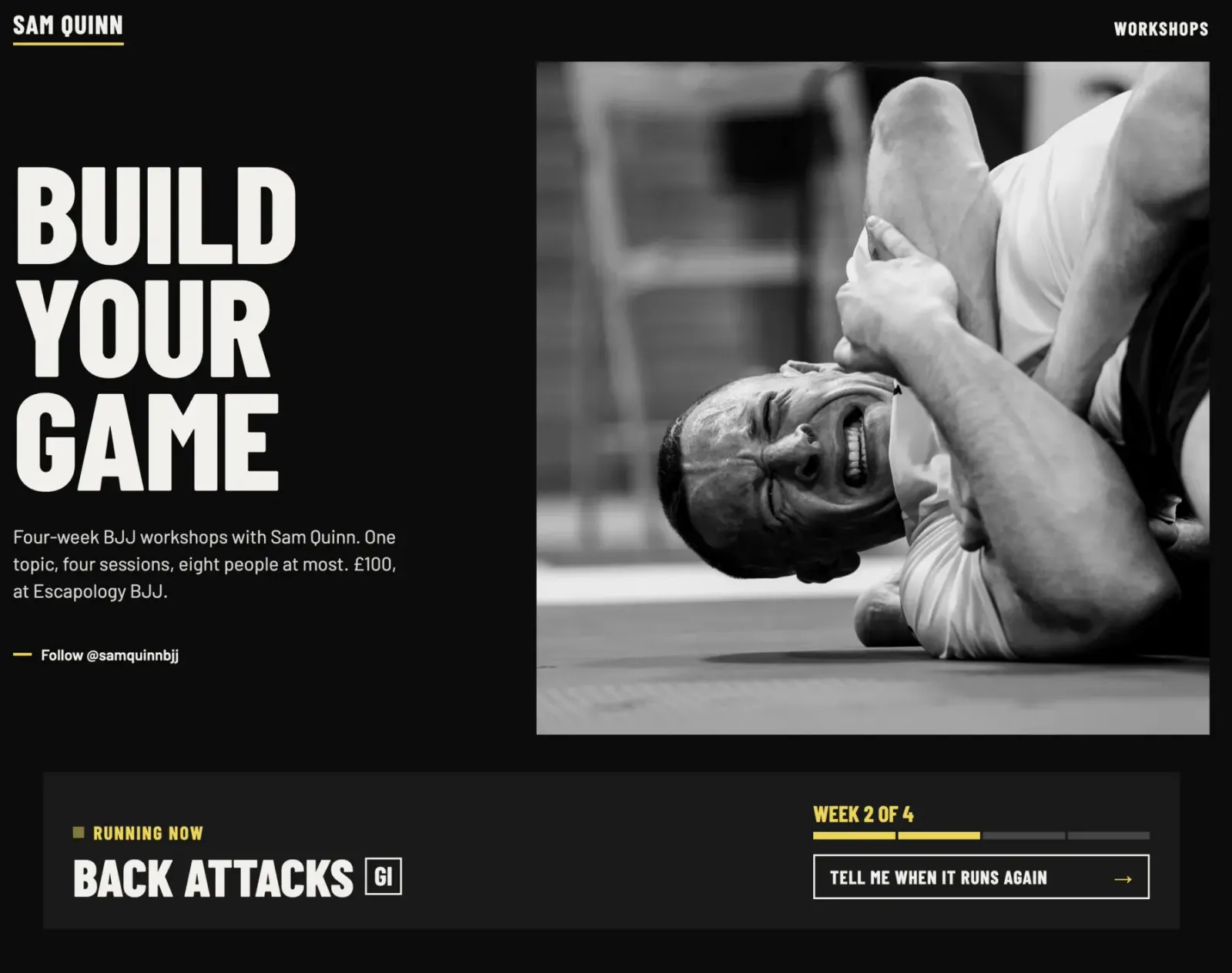 Screenshot of samquinnbjj.com: Build Your Game, four-week BJJ workshops with Sam Quinn, Back Attacks running now, week 2 of 4